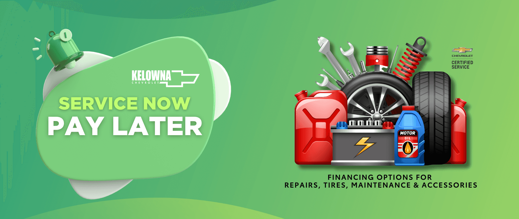 Graphic promoting Kelowna Chevrolet's service offerings with a message about financing options. The design features tools, tires, and automotive supplies, along with the text "Service Now, Pay Later" emphasizing repair, tire, maintenance, and accessory services.