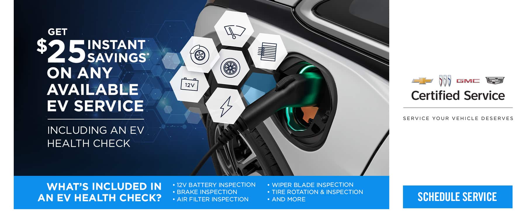 Get $25 off any EV service, including health check. Includes battery, brake, tire inspections.