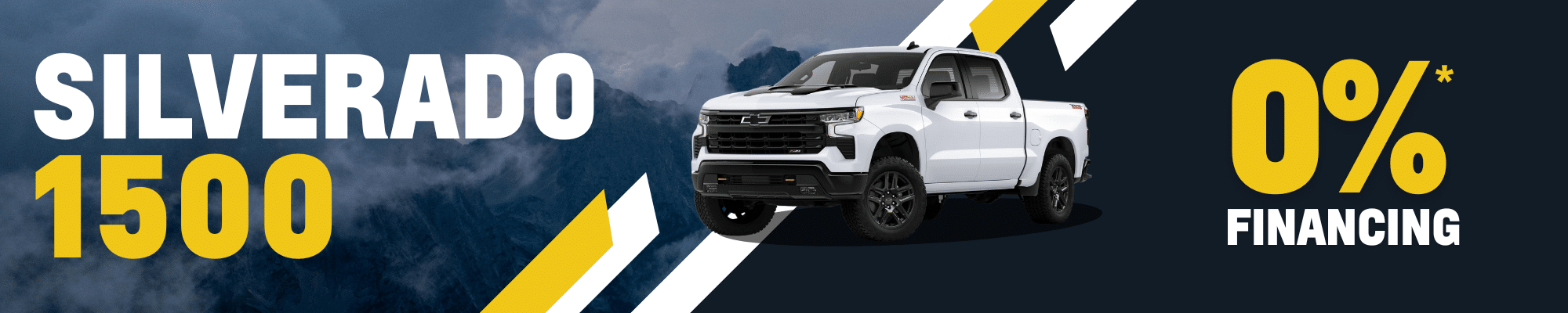 Chevrolet Silverado 1500 image featuring a white pickup truck against a mountain backdrop, highlighting a promotional offer of 0% financing. The design includes bold text emphasizing the truck model and financing deal, appealing to potential buyers.