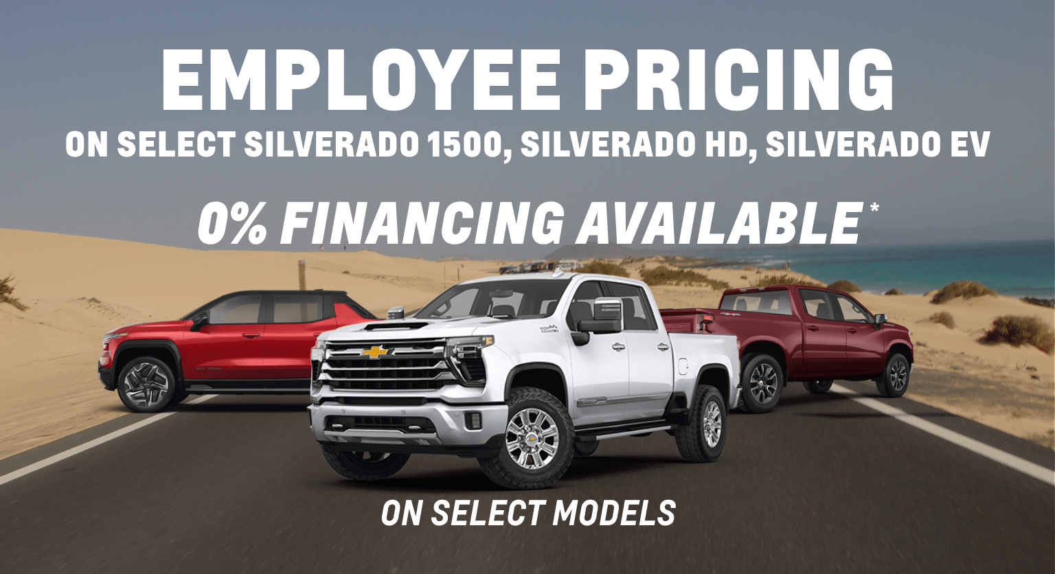 Chevrolet employee pricing on Silverado trucks with 0% financing. Beach road background.